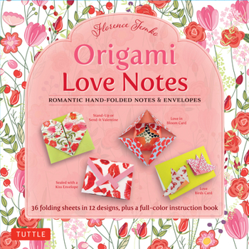 Paperback Origami Love Notes Kit: Romantic Hand-Folded Notes & Envelopes: Kit with Origami Book, 12 Original Projects and 36 Origami Papers Book