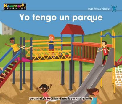 Paperback Yo Tengo Un Parque Leveled Text [Spanish] Book