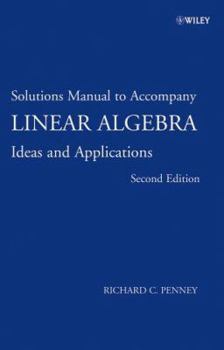 Paperback Solutions Manual to Linear Algebra: Ideas and Applications Book