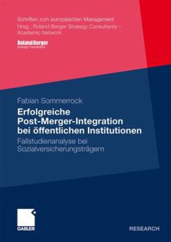 Paperback Erfolgreiche Post-Merger-Integration Bei Öffentlichen Institutionen: Fallstudienanalyse Bei Sozialversicherungsträgern [German] Book