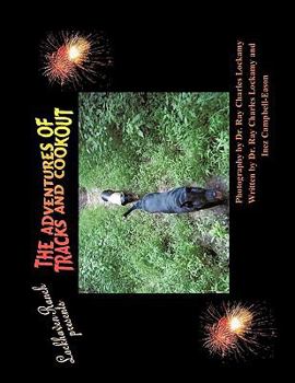 Paperback The Adventures of Tracks and Cookout Book