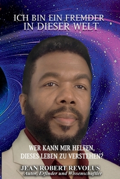 Ich bin ein Fremder in dieser Welt (German Edition)