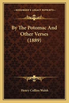 Paperback By The Potomac And Other Verses (1889) Book