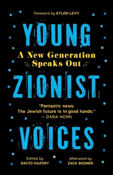 Paperback Young Zionist Voices: A New Generation Speaks Out Book