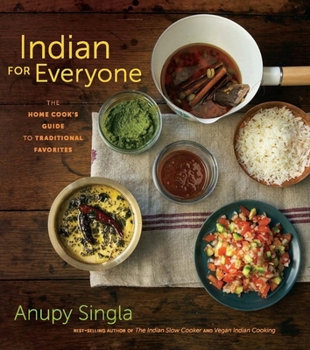 Hardcover Indian for Everyone: The Home Cook's Guide to Traditional Favorites Book