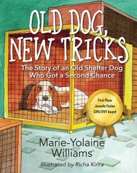 Paperback Old Dog, New Tricks: The Story of an Old Shelter Dog Who Got a Second Chance Book
