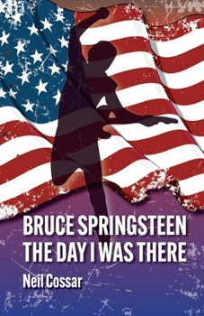 Paperback Bruce Springsteen - The Day I Was There Book