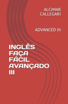 Paperback Inglês Faça Fácil Advanced III: Avançado III Book