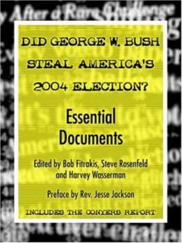 Paperback Did George W. Bush Steal America's 2004 Election? Book