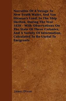 Narrative Of A Voyage To New South Wales And Van Dieman's Land In The Ship Skelton, 1820