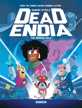 Deadendia: The Broken Halo - Book #2 of the Deadendia