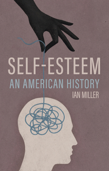 Hardcover Self-Esteem: An American History Book