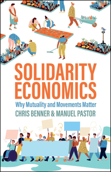 Paperback Solidarity Economics: Why Mutuality and Movements Matter Book