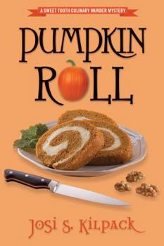 Pumpkin Roll - Book #6 of the A Culinary Mystery