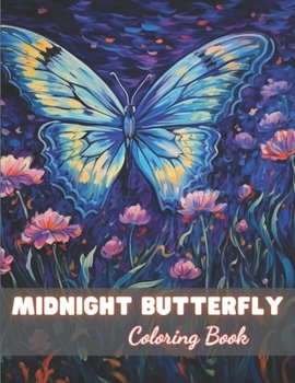 Paperback Midnight Butterfly Coloring Book: 100+ New and Exciting Designs Book