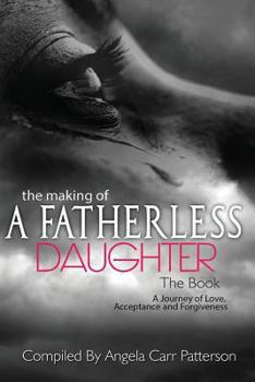Paperback The Making of a Fatherless Daughter: The Book
