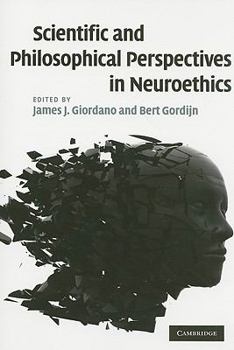 Paperback Scientific and Philosophical Perspectives in Neuroethics Book