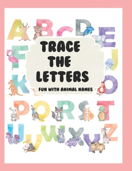 Paperback Trace the Letters Fun with Animal Names Book