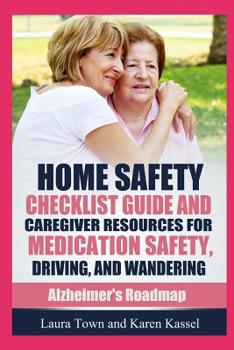 Paperback Home Safety Checklist Guide and Caregiver Resources for Medication Safety, Driving, and Wandering Book