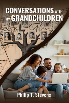 Paperback CONVERSATIONS WITH MY GRANDCHILDREN Book