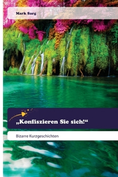 Paperback "Konfiszieren Sie sich!" [German] Book