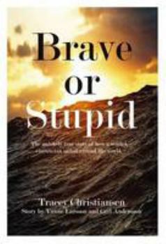 Paperback Brave or Stupid Book