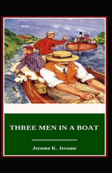 Paperback Three Men in a Boat Illustrated Book