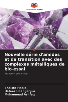 Paperback Nouvelle série d'amides et de transition avec des complexes métalliques de bio-essai [French] Book