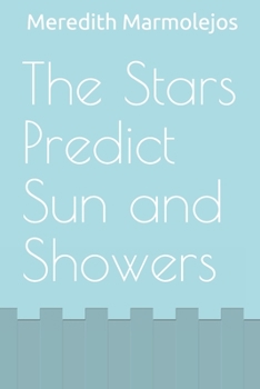 Paperback The Stars Predict Sun and Showers Book