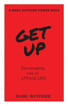Paperback Get Up: Encouraging You To Attack Life Book