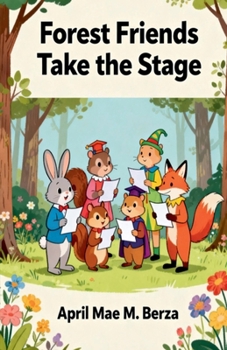 Paperback Forest Friends Take the Stage Book