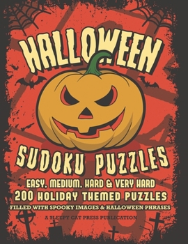 Paperback Halloween Sudoku Puzzles Sleepy Cat Press: 200 Halloween Themed Sudoku Puzzles Book