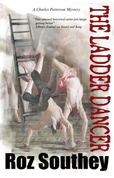 The Ladder Dancer - Book #5 of the Charles Patterson