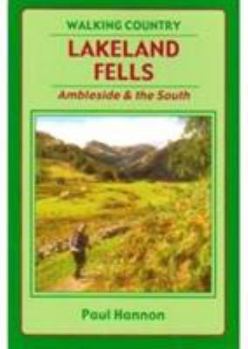 Paperback Lakeland Fells: Ambleside and the South: 25 Great Fellwalks Book