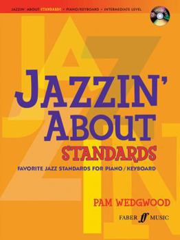 Paperback Jazzin' about Standards: Favorite Jazz Standards for Piano/Keyboard [With CD (Audio)] Book