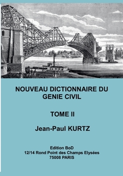 Paperback Nouveau Dictionnaire du Génie Civil: Tome 2 [French] Book