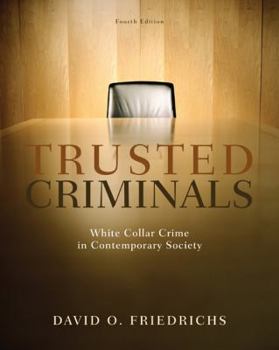Paperback Trusted Criminals: White Collar Crime in Contemporary Society Book