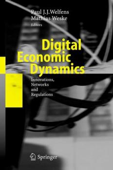Hardcover Digital Economic Dynamics: Innovations, Networks and Regulations Book