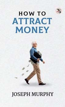 How to Attract Money