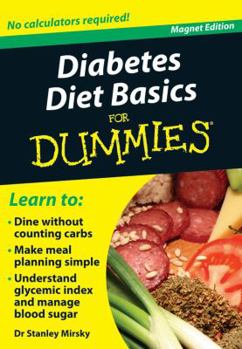 Paperback Diabetes Diet Basics for Dummies: No Calculators Required! [With Magnet(s)] Book
