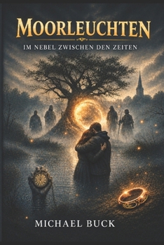 Paperback Moorleuchten: Im Nebel zwischen den Zeiten [German] Book