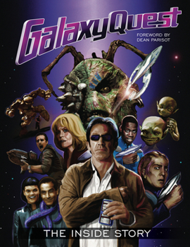 Hardcover Galaxy Quest: The Inside Story Book