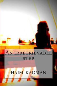 Paperback An irretrievable step Book