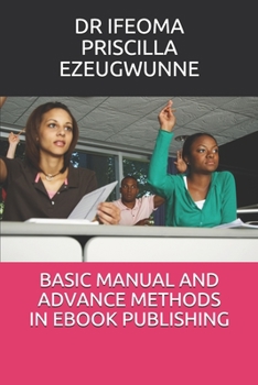 Paperback Basic Manual and Advance Methods in eBook Publishing Book
