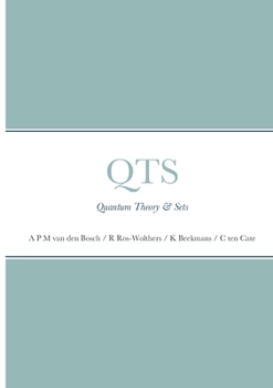 QTS: Quantum Theory & Sets