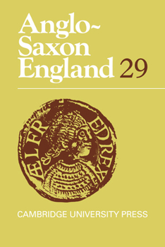 Anglo-Saxon England: Volume 29 - Book #29 of the Anglo-Saxon England