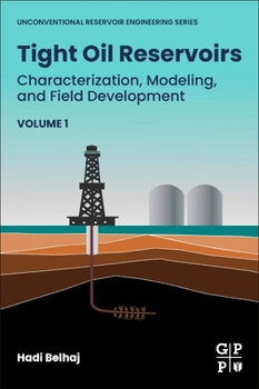 Paperback Tight Oil Reservoirs: Characterization, Modeling, and Field Development Book