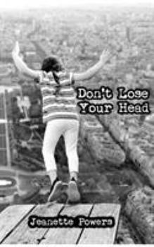 Paperback Don't Lose Your Head Book