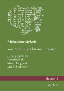 Hardcover Mehrsprachigkeit: Vom Alten Orient Bis Zum Esperanto [German] Book