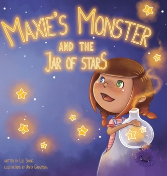 Hardcover Maxies Monster and the Jar of Stars Book